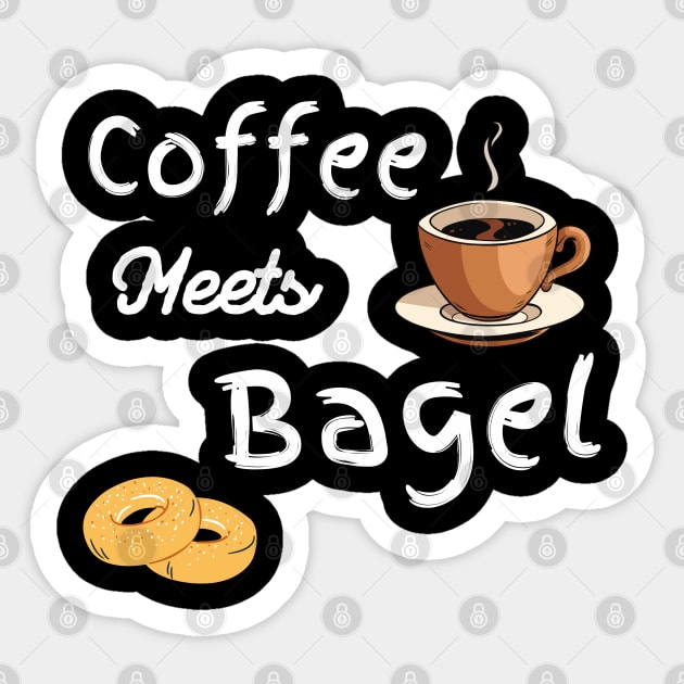 Food Design Funny Coffee Meets Bagels Funny Coffee Drinker Women Sticker by Mojakolane